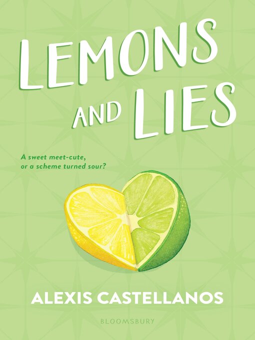 Title details for Lemons and Lies by Alexis Castellanos - Wait list